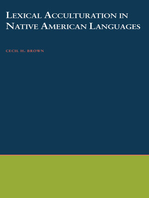 cover image of Lexical Acculturation in Native American Languages